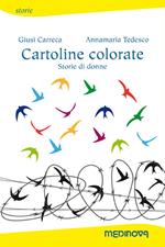 Cartoline colorate. Storie di donne