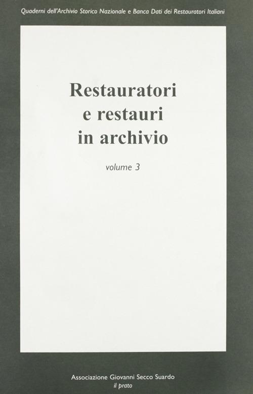 Restauratori e restauri in archivio. Vol. 3 - copertina