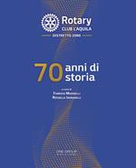 Rotary club L'Aquila. 70 anni di storia