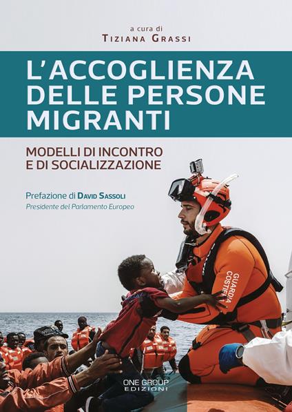 L' accoglienza delle persone migranti. Modelli di incontro e di socializzazione - copertina