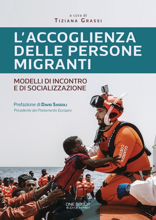 L' accoglienza delle persone migranti. Modelli di incontro e di socializzazione - copertina