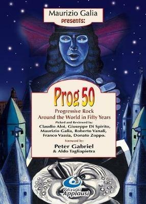 Prog 50. Progressive Rock Around the World in Fifty Years - copertina