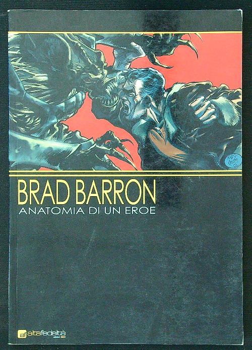Brad Barron. Anatomia di un eroe