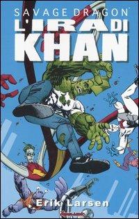 Savage Dragon. Vol. 2: ira di Khan, L'. - Erik Larsen - copertina