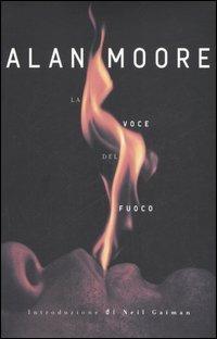 La voce del fuoco - Alan Moore - copertina