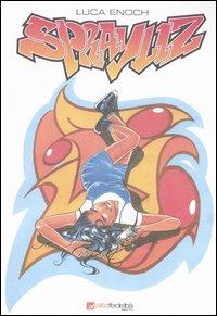Sprayliz. Vol. 1 - Luca Enoch - copertina