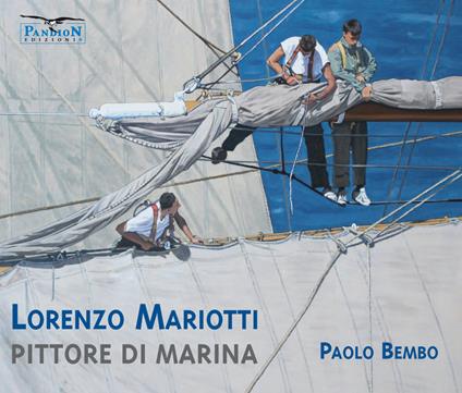 Pittore di marina. Ediz. illustrata - Lorenzo Mariotti - copertina