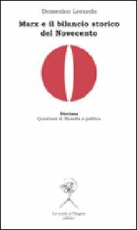 Marx e il bilancio storico del Novecento - Domenico Losurdo - copertina