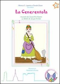 La Cenerentola. Ediz. italiana e inglese - Monica E. Lapenta,Davide Grassi - copertina