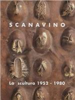 Scanavino. La scultura 1952-1980