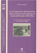 Una comunità resistente. Mezzo secolo di storia ad Anzola dell'Emilia (1805-1956)