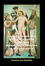 La vera storia del beato Simonino da Trento. Innocente e martire e del suo culto (rist. anast.)