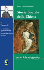 Storia sociale della Chiesa. Vol. 3: crisi della società antica (dalla caduta alla rinascita dell'Impero romano), La.