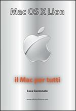 Mac OS X Lion. Il Mac per tutti