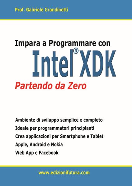 Impara a programmare con Intel XDK partendo da zero - Gabriele Grandinetti - copertina