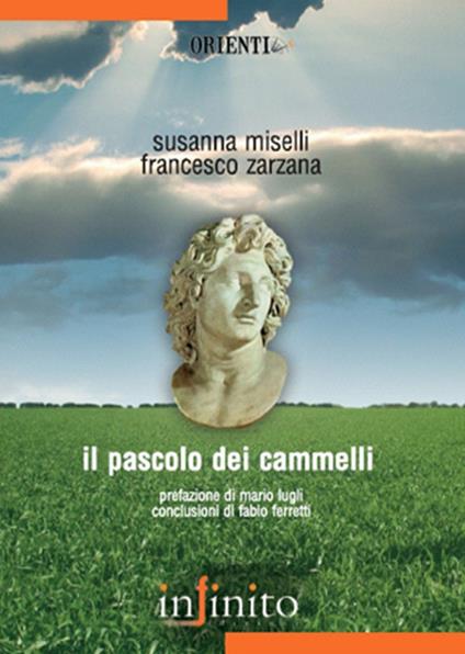 Il pascolo dei cammelli - Susanna Miselli,Francesco Zarzana - copertina