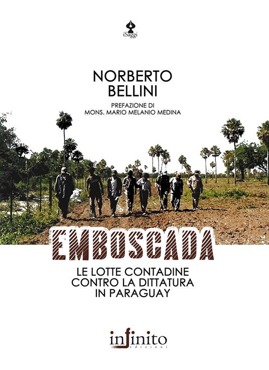 Emboscada. Le lotte contadine contro la dittatura in Paraguay - Norberto Bellini - copertina