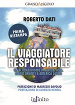 Il viaggiatore responsabile. Un altro turismo in Africa, Asia, Medio Oriente e America Latina