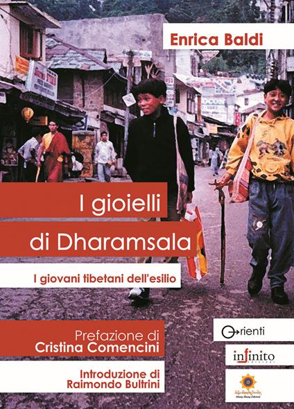 I gioielli di Dharamsala. I giovani tibetani dell'esilio - Enrica Baldi - copertina