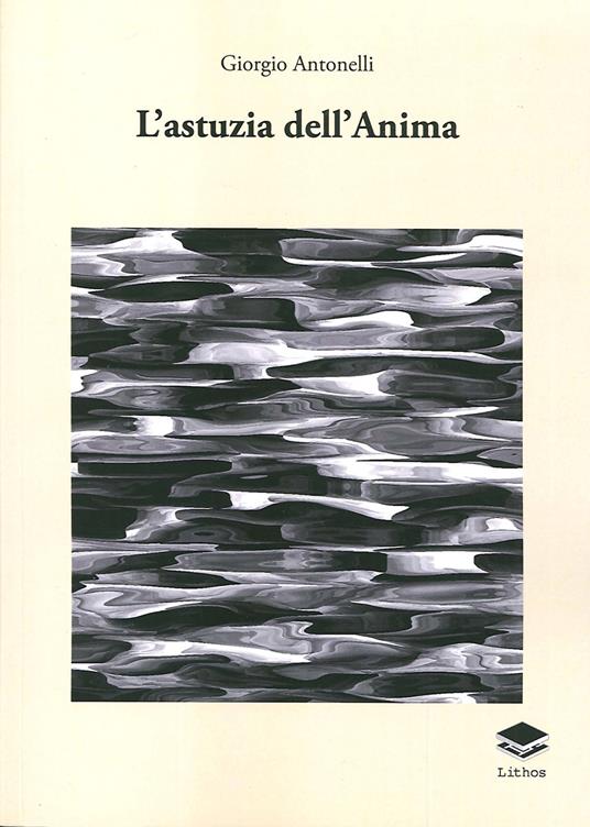 L'astuzia dell'anima - Giorgio Antonelli - copertina