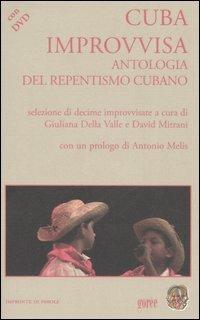 Cuba improvvisa. Antologia del repentismo cubano. Testo spagnolo a fronte. Con DVD-ROM - copertina
