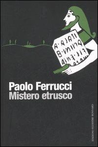 Mistero etrusco - Paolo Ferrucci - copertina