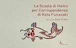 La scuola di haiku per corrispondenza di Keta Funazaki