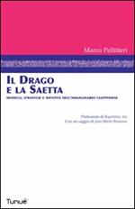 Il drago e la saetta. Modelli, strategie e identità dell'immaginario giapponese. Ediz. illustrata