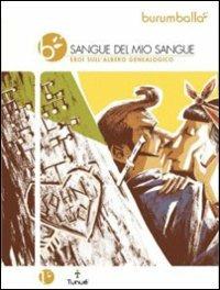 Burumballa. Vol. 1: Sangue del mio sangue. Eroi sull'albero genealogico. - copertina