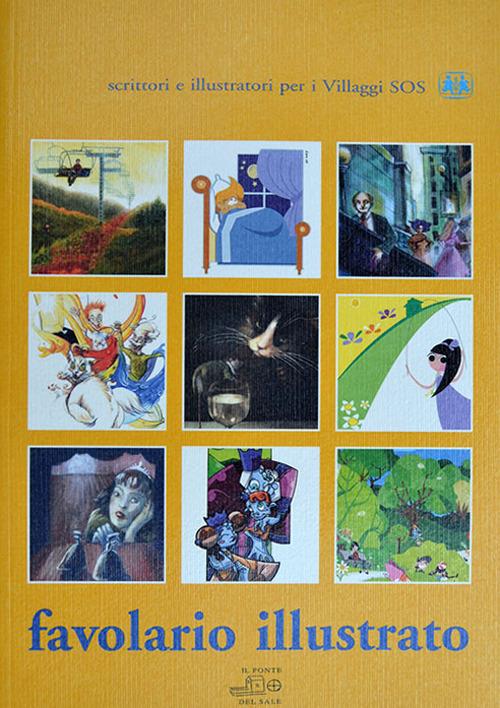 Favolario illustrato. Scrittori e illustratori per i villaggi S.O.S. Ediz. illustrata - copertina