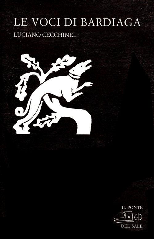 Le voci di Bardiaga - Luciano Cecchinel - copertina