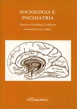 Sociologia e psichiatria. Parsons, Garfinkel, Goffman