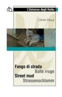 Fango si strada. Ediz. multilingue - Çlirim Muça - copertina