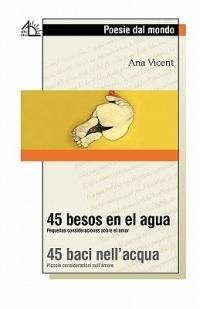 45 baci nell'acqua. Ediz. italiana e spagnola - Ana Vicent - copertina