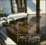 Carlo Scarpa e l'acqua