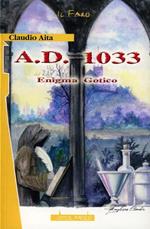 A. D. 1033. Enigma gotico