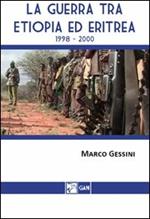La guerra tra Etiopia ed Eritrea 1998-2000