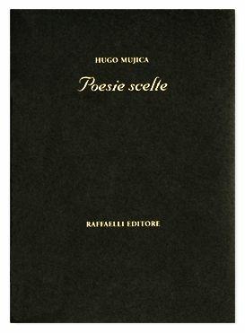 Poesie scelte - Hugo Mujica - copertina