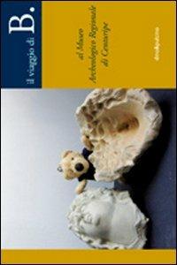 B. al museo archeologico regionale di Centuripe - Fiorenza Casanova - copertina