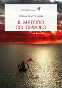Il metodo del diavolo - Vittoria Bogo Deledda - copertina