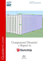 Componenti dinamici e report in SketchUp