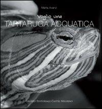 Voglio una tartaruga acquatica - Marta Avanzi - copertina