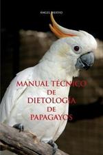 Manuale técnico de dietología de papagayos