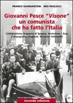 Giovanni Pesce «Visone» un comunista che ha fatto l'Italia