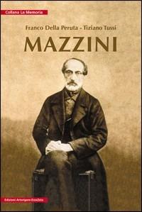 Mazzini - Franco Della Peruta,Tiziano Tussi - copertina