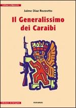 Il generalissimo dei Caraibi