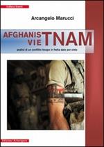 Afganistnam. Analisi di un conflitto troppo in fretta dato per vinto