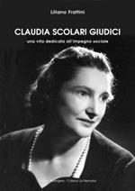 Claudia Scolari Giudici. Una vita dedicata all'impegno sociale