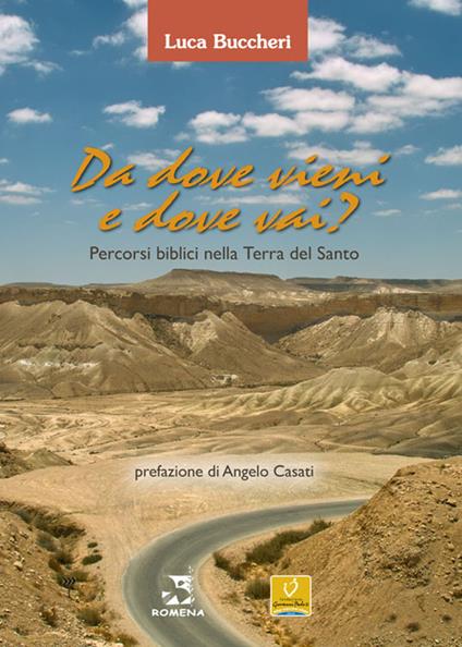 Da dove vieni e dove vai? Percorsi biblici nella terra del Santo - Luca Buccheri - copertina