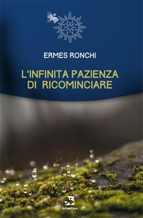 L'infinita pazienza di ricominciare - Ermes Ronchi - copertina